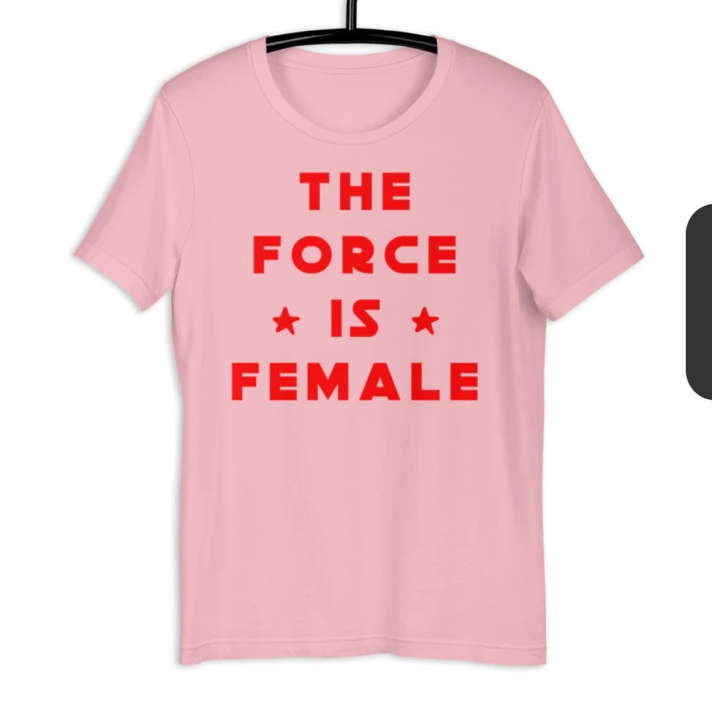 The Force is Female Star Wars T-Shirt